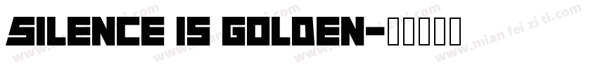 Silence is golden字体转换
